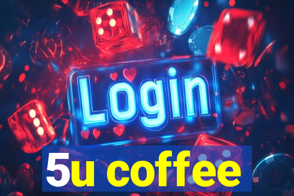 5u coffee